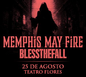MEMPHIS MAY FIRE + BLESS THE FALL